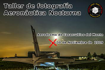 Taller de Fotografía Aeronáutica Nocturna en el Aeródromo de Casarrubios 